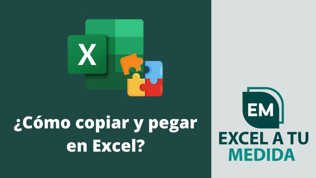 ¿Cómo copiar y pegar en Excel? | Excel a tu medida