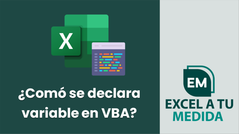 ¿Comó se declara variable en VBA? | Excel a tu medida