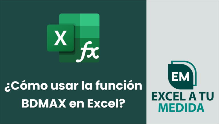 ¿Cómo usar la función BDMAX en Excel? | Excel a tu medida