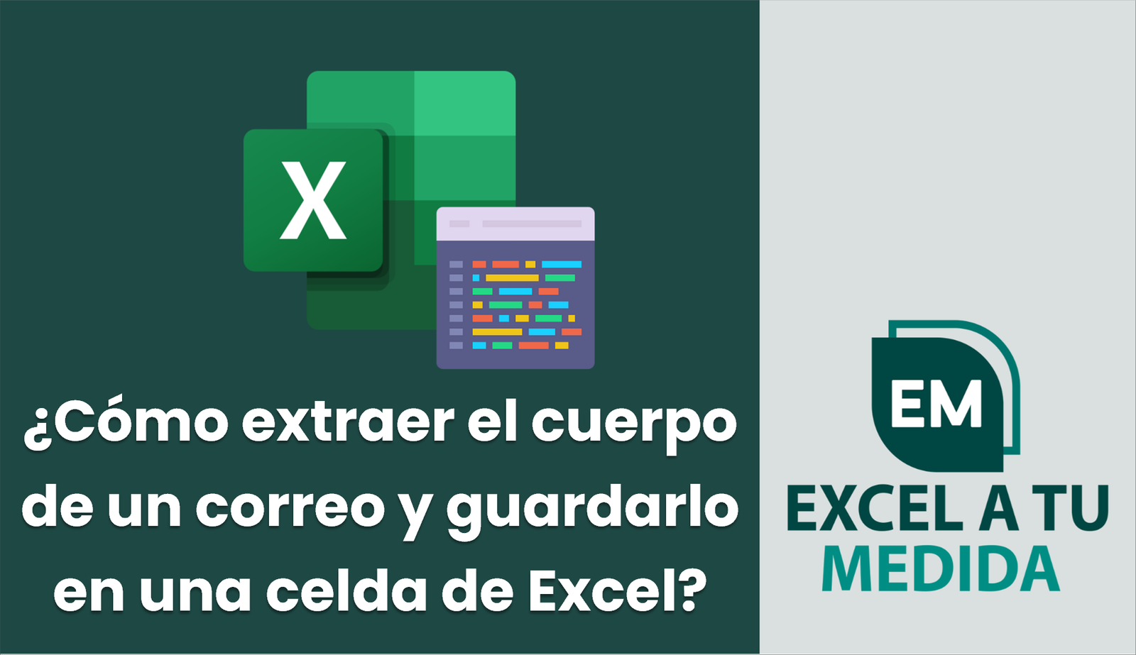 ¿Cómo extraer el cuerpo de un correo y guardarlo en una celda de Excel